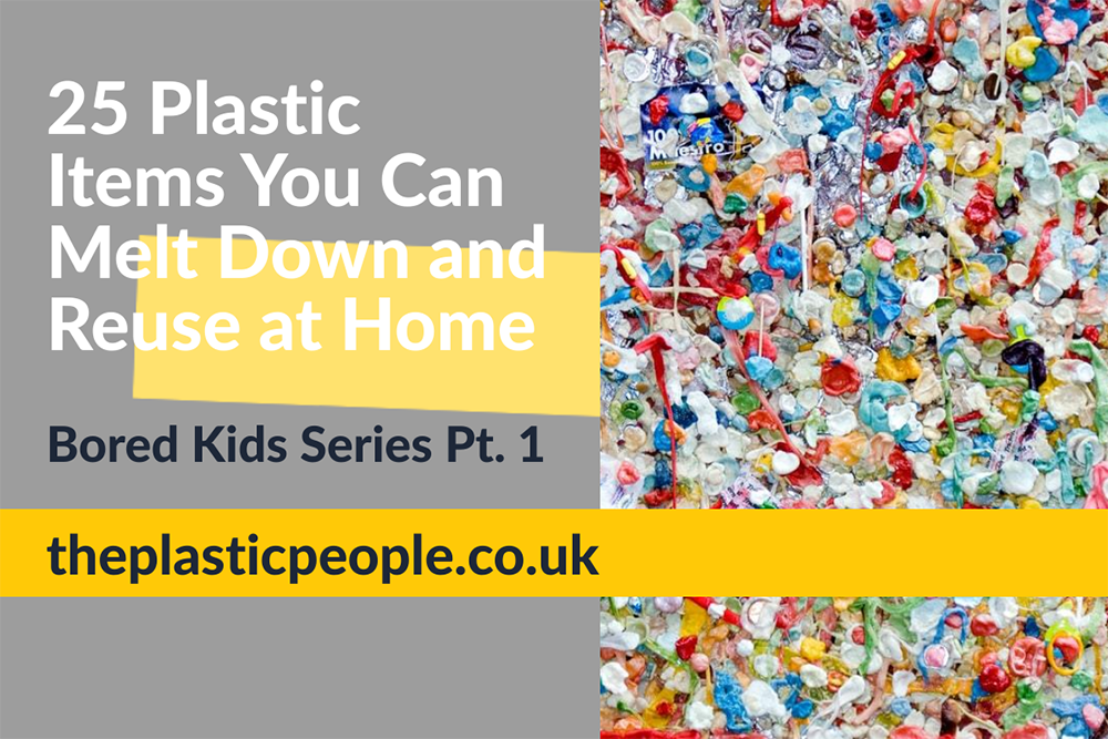 25 Plastic Items You Can Melt Down and Reuse